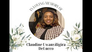 IN LOVING MEMORY OF Claudine UWANYILIGIRA Delucco