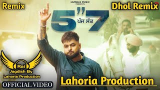 Panj Satt Dhol Remix Gulab Sidhu Ft Rai Jagdish By Lahoria Production New Punjabi Song Dhol Mix 2023