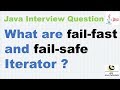 What are fail fast and fail safe Iterator ? || Java Collection Interview Question