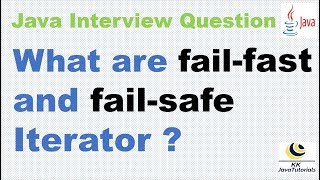 What are fail fast and fail safe Iterator ? || Java Collection Interview Question