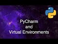 PyCharm and Virtual Environments