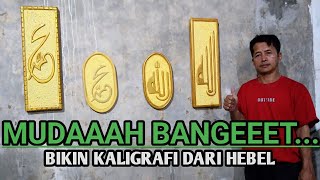 BIKIN KALIGRAFI DARI HEBEL