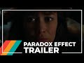 Paradox Effect - Official Trailer (2024) Harvey Keitel, Olga Kurylenko, Oliver Trevena