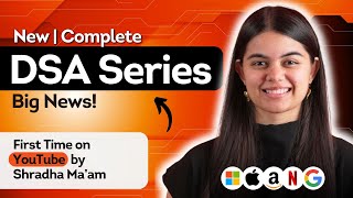 DSA Complete Series 🚀 : Data Structures & Algorithms | by Shradha Khapra Ma'am
