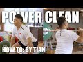 How to Power Clean | Tutorial by Tian Tao