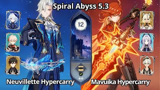 C0 Neuvillette Hypercarry \u0026 C0 Mavuika Hypercarry - Spiral Abyss 5.2\\5.3 Floor 12 Genshin Impact