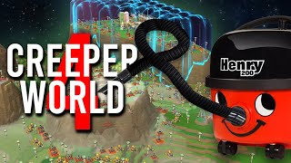 SUCK UP THEN SPRAY OUT CREEP! - CREEPER WORLD 4