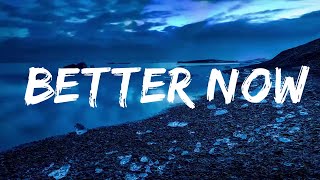 Post Malone - Better Now (Lyrics) | Lyrics Video (Official)