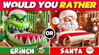 Would You Rather - Build Your Dream House 🏠 Santa vs The Grinch 🎅🎁🎄