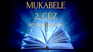 2.CÜZ (EVDE MUKABELE DİNLE)