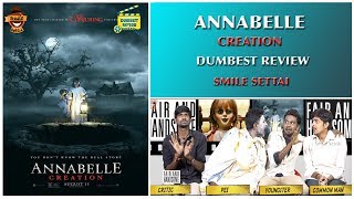 Annabelle Creation - Movie Review | Dumbest Review | Smile Settai