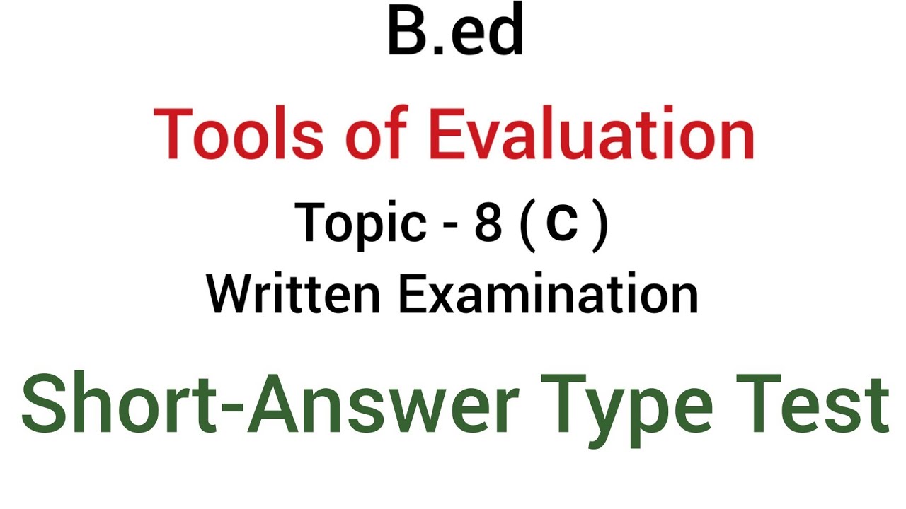 Part - 8(c) Short Answer Type Test | Written Examination | Tools Of ...