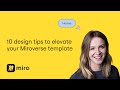 10 design tips to elevate your Miroverse template