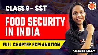 Food Security in India Class 9 One Shot | NCERT 9th Economics Social Studies Full Ch-4 Explanation