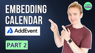 Embed Advanced Calendars with No-Code in Minutes! | AddEvent Mini Series Part 2