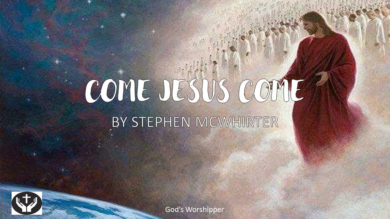 Come Jesus Come By Stephen Mcwhirter With Lyrics Chords Chordify