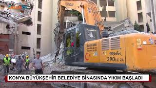 Konya Büyükşehir Belediye Binasında yıkım başladı