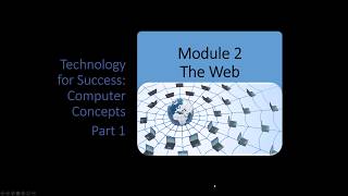 Computer Concepts - Module 2 The Web Part 1 (4K)