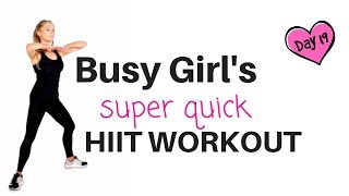 BUSY GIRL'S QUICK HOME HIIT CARDIO WORKOUT