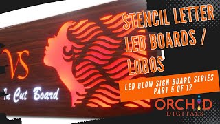 Stencil Letter LED Acrylic Logo Boards | Transform the Entrance to Your Office | Part 5 of 12