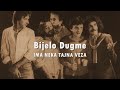 bijelo dugme ima neka tajna veza tekst