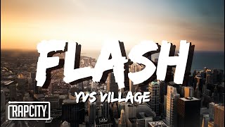 YVS Village - Flash (Lyrics)