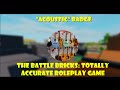 How to get acoustic badge in The Battle Bricks: Totally Accurate Roleplay Game