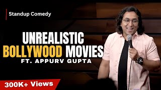 Unrealistic Bollywood Movies | Stand-Up Comedy by Appurv Gupta Aka GuptaJi