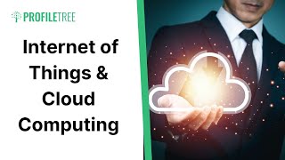 Overview of Internet of Things IoT and Cloud Computing | What is Cloud Computing?