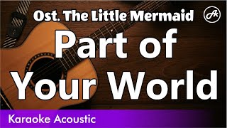The Little Mermaid - Part of Your World (karaoke acoustic)