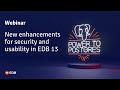Webinar: Enhancements for security and usability in EDB 13 (Improve your PostgreSQL productivity)