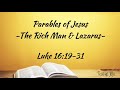 Luke 16:19-31 - Parables of Jesus, The Rich Man & Lazarus - NLT Audiovisual