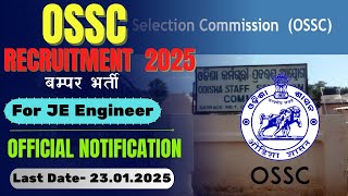 OSSC Recruitment 2025 | Official Notification of OSSC JE Vacancy