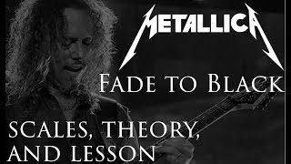 Learn "Fade to BlacK" Intro Solo with Scales, Theory, and Breakdown [METALLICA]