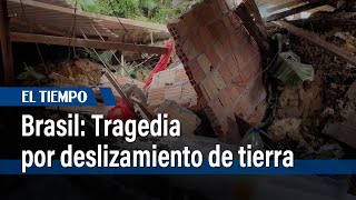 Brasil: Ocho muertos, entre ellos cuatro niños, por deslizamiento | El Tiempo