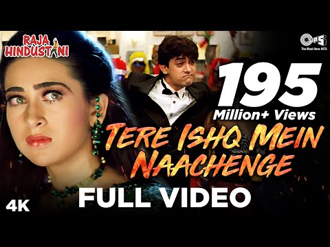 Tere Ishq Mein Nachenge Full Video - Raja Hindustani 