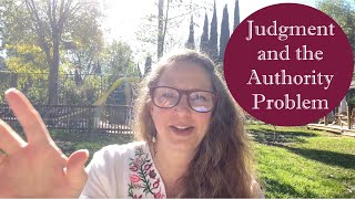 Judgment and the Authority Problem - A Course in Miracles Explained