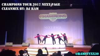 NEXT PAGE CLEANMIX 2017 CHAMPIONS TOUR BY: DJ RAM