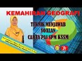 TEKNIK MENJAWAB CARTA PAI GEOGRAFI SPM SPM