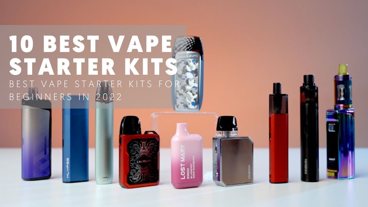 10 Best Vape Starter Kits For Beginners In 2022 - YouTube