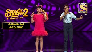 Sayisha और Soyab की जोड़ी है Amazing | Superstar Singer S2 | Pawan Ke Patakhe