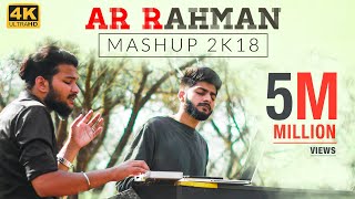 A R Rahman Mashup 2K18 - Straight From Our Hearts | Sathya & Stanley
