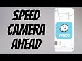 Turn On Speed Camera Alerts On Waze | Avoid Speed Ticket