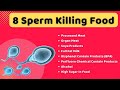 8 Sperm Killing Food? Dr.Ashok #sperm #food #increasesperm #spermcount