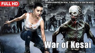 War of Kesai | Sci-fi Disaster Action film, Full Movie HD