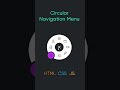 Circle Navigation Indicator Menu HTML CSS JavaScript Source Code in the Description! #Shorts