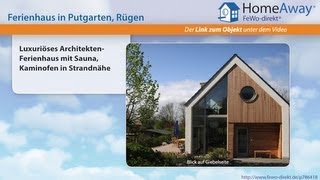 Ferienort auf Rügen: Luxuriöses Architekten-Ferienhaus mit Sauna - FeWo-direkt.de Video