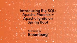 Introducing Big-SQL: Apache Ignite + Apache Phoenix on Spring Boot