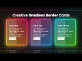 Creative CSS Gradient Border Cards | How to Create CSS Gradient Border