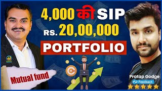 Started a SIP of Rs 4,000 And Now Have a PORTFOLIO of 20,00,000 | Mutual Fund SIP | Pratap Godge Sir